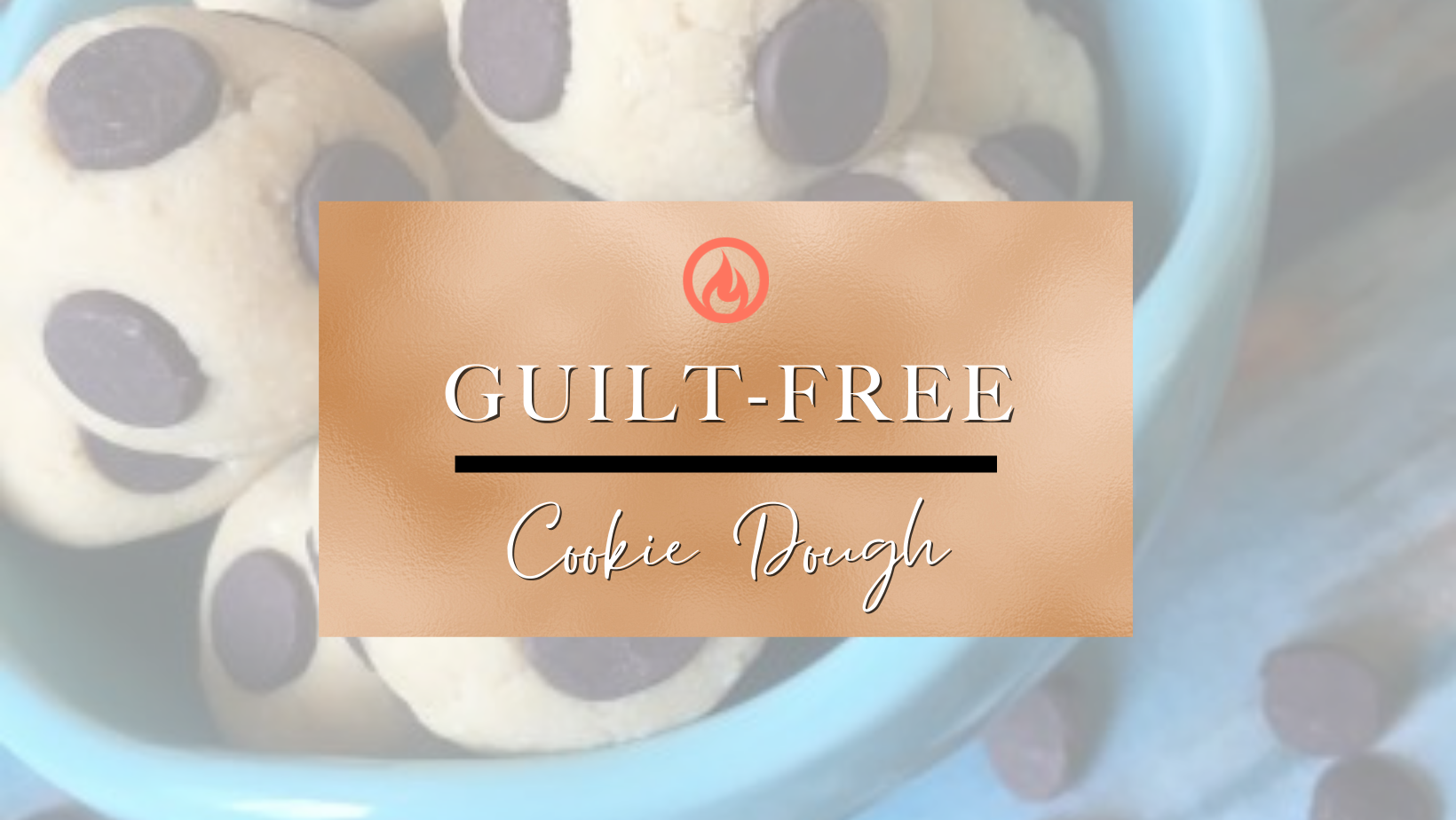 Guilt-Free Cookie Dough