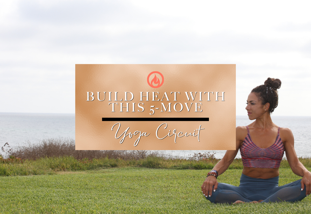 Build heat with this 5 move Yoga Circuit