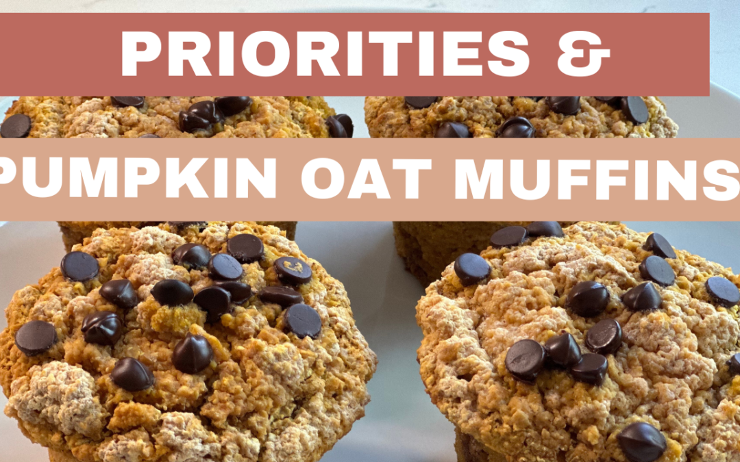 Making Yourself a Priority + Pumpkin Muffins