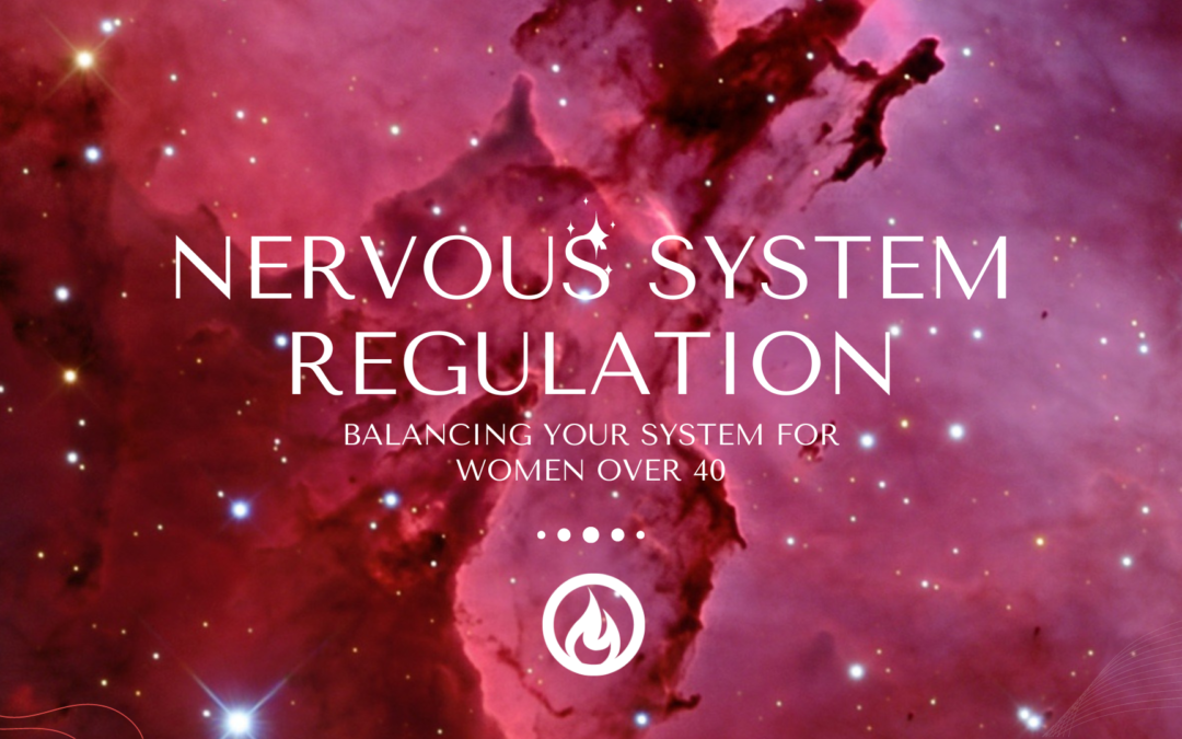 Nervous System Regulation for Women over 40